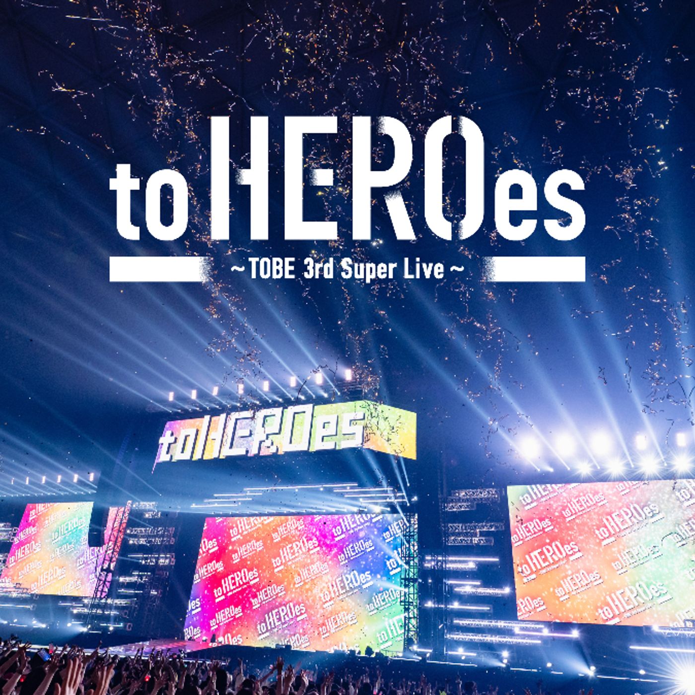 TOBEアーティスト総勢34名による『to HEROes ～TOBE 3rd Super Live～』Prime Video独占配信決定 episode artwork