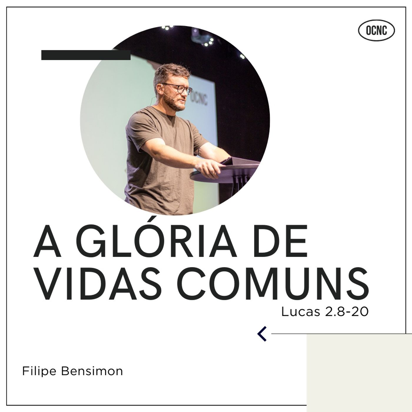 A GLÓRIA DE VIDAS COMUNS - Lc 2.8-20 | Filipe Bensimon episode artwork