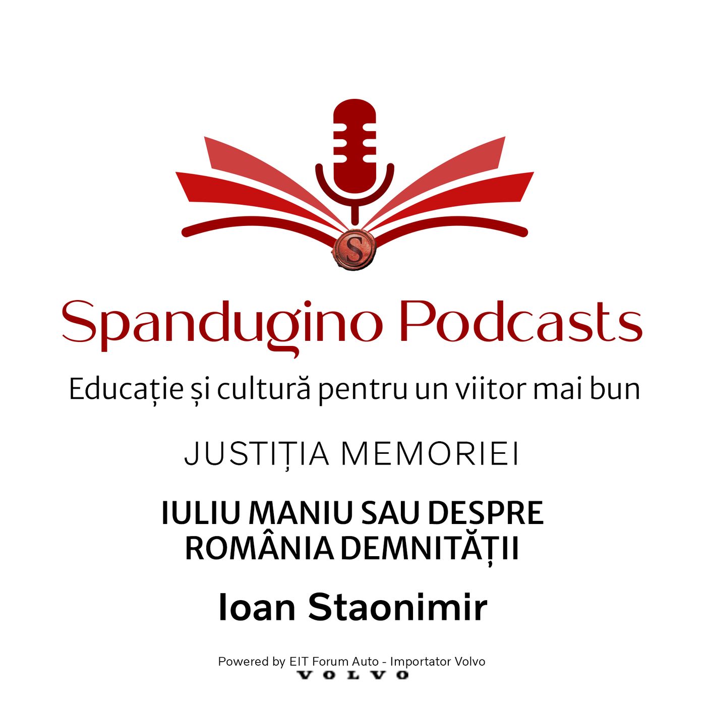 Reziliența prin cultură. Justiția Memoriei | Ioan Stanomir – Iuliu Maniu sau despre România demnității