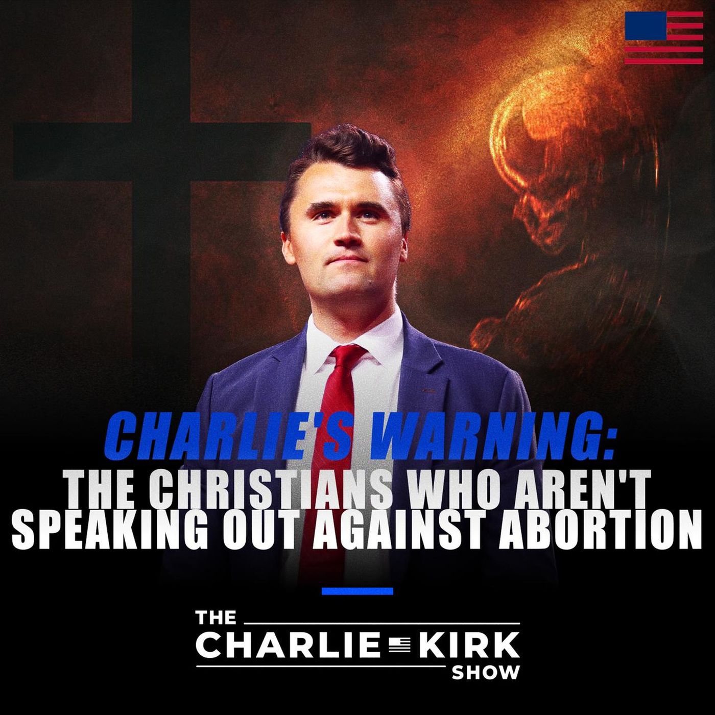 Charlie's Warning: The Christians Who Aren't Speaking Out Against Abortion episode artwork