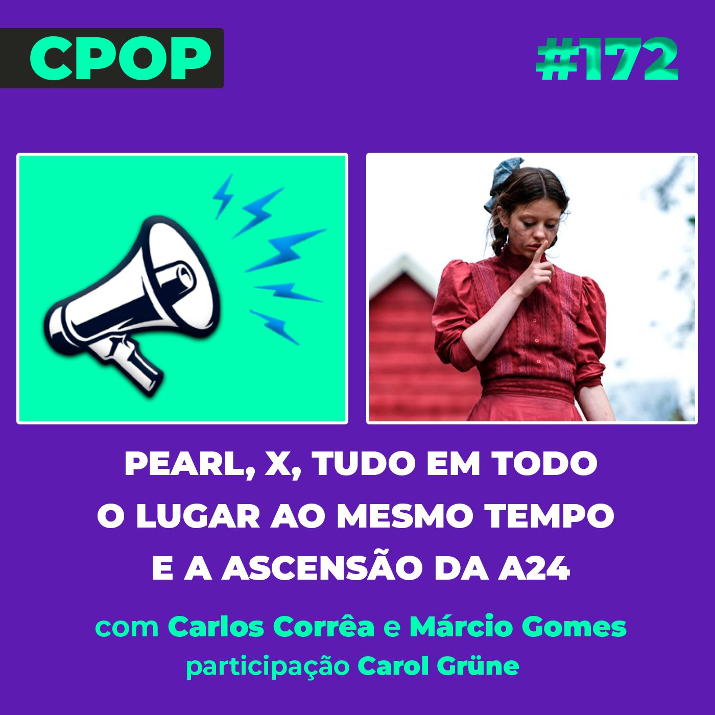 #172 Pearl, X, Tudo em Todo o Lugar ao Mesmo Tempo e a ascensão da A24 episode artwork