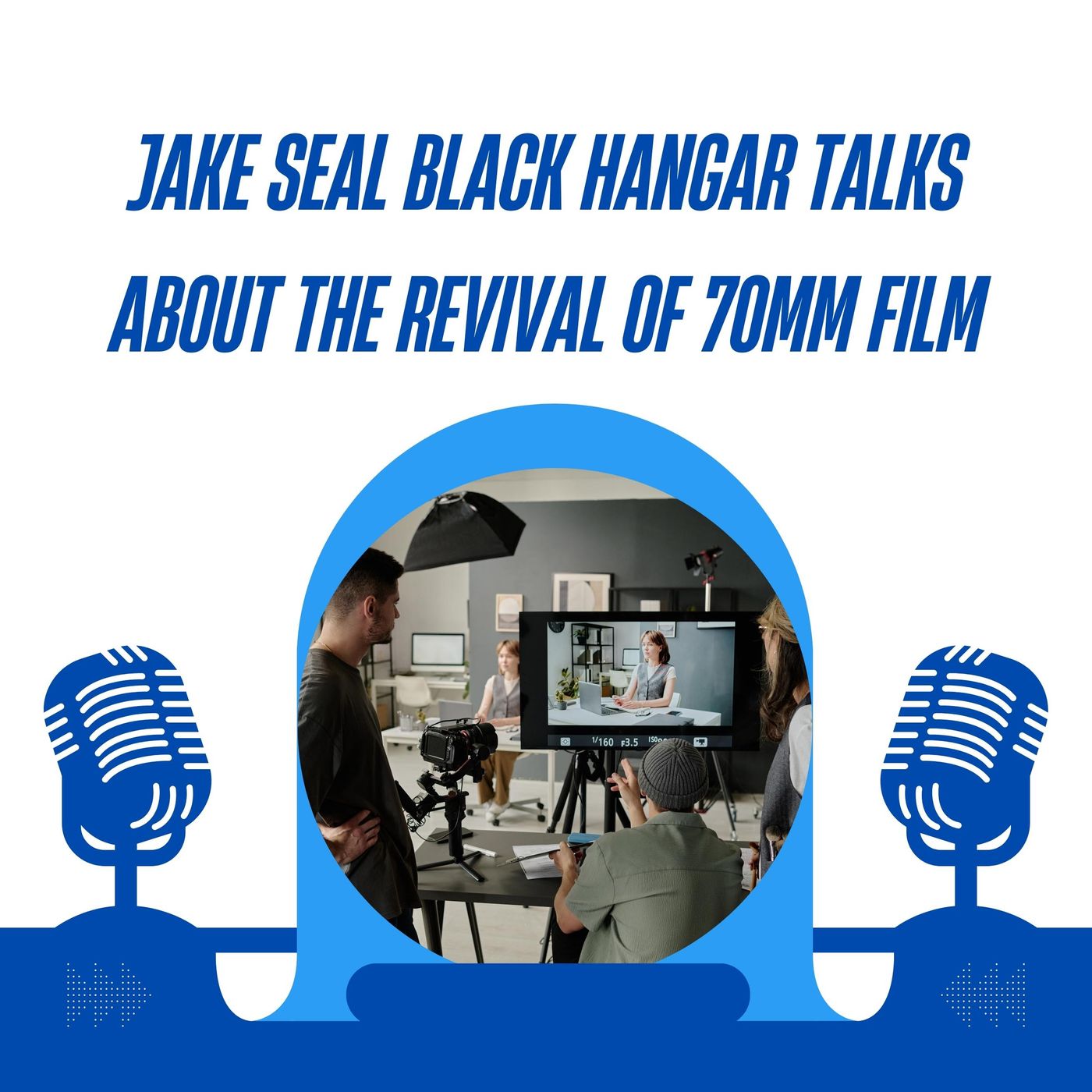 Jake Seal Black Hangar Talks About The Revival Of 70mm Film episode artwork