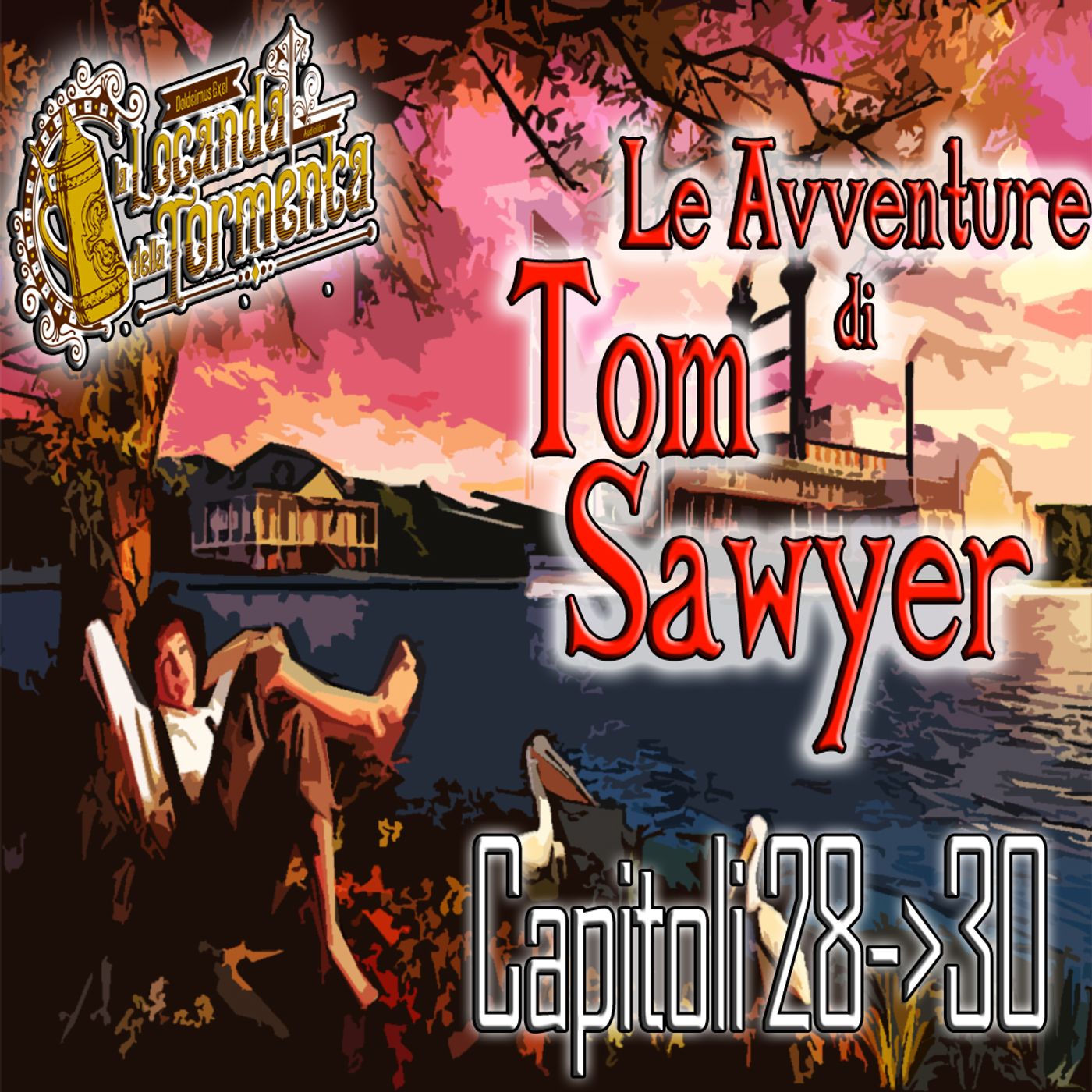 Audiolibro Le Avventure di Tom Sawyer - Capitolo 28-29-30 - Mark Twain episode artwork