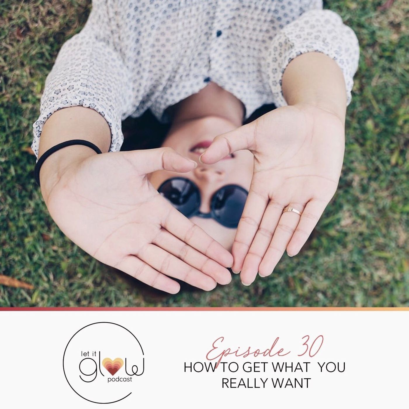 Let It Glow Podcast