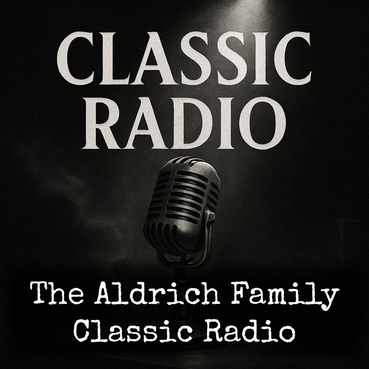 The Aldrich Family - Classic Radio