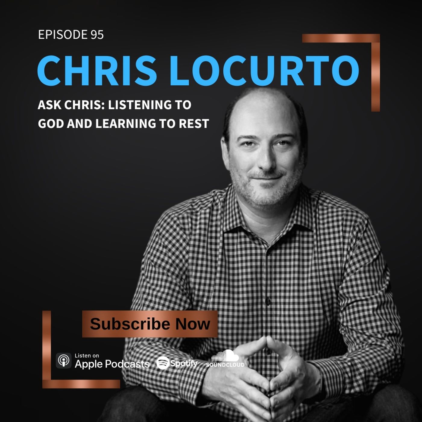 95 | Ask Chris: Listening to God and Learning to Rest episode artwork