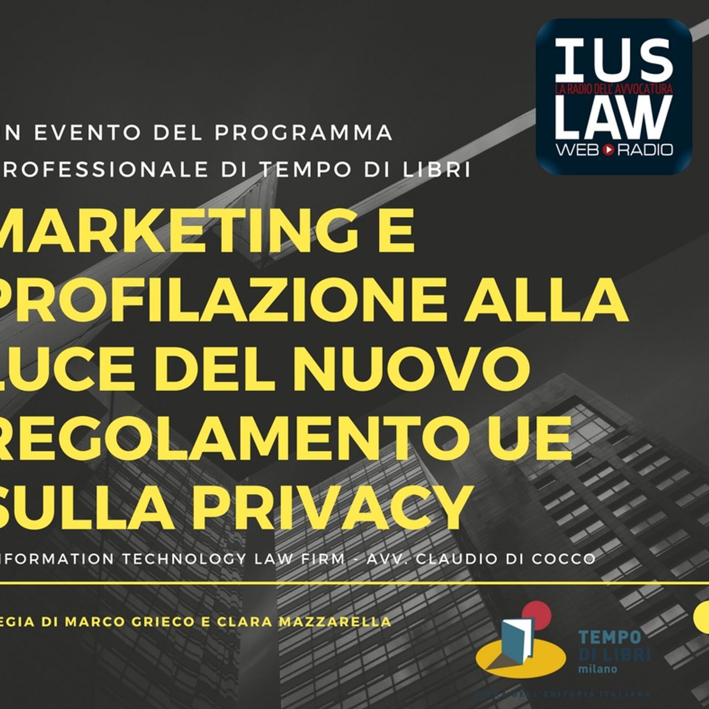Marketing e profilazione alla luce del nuovo regolamento Ue sulla Privacy episode artwork