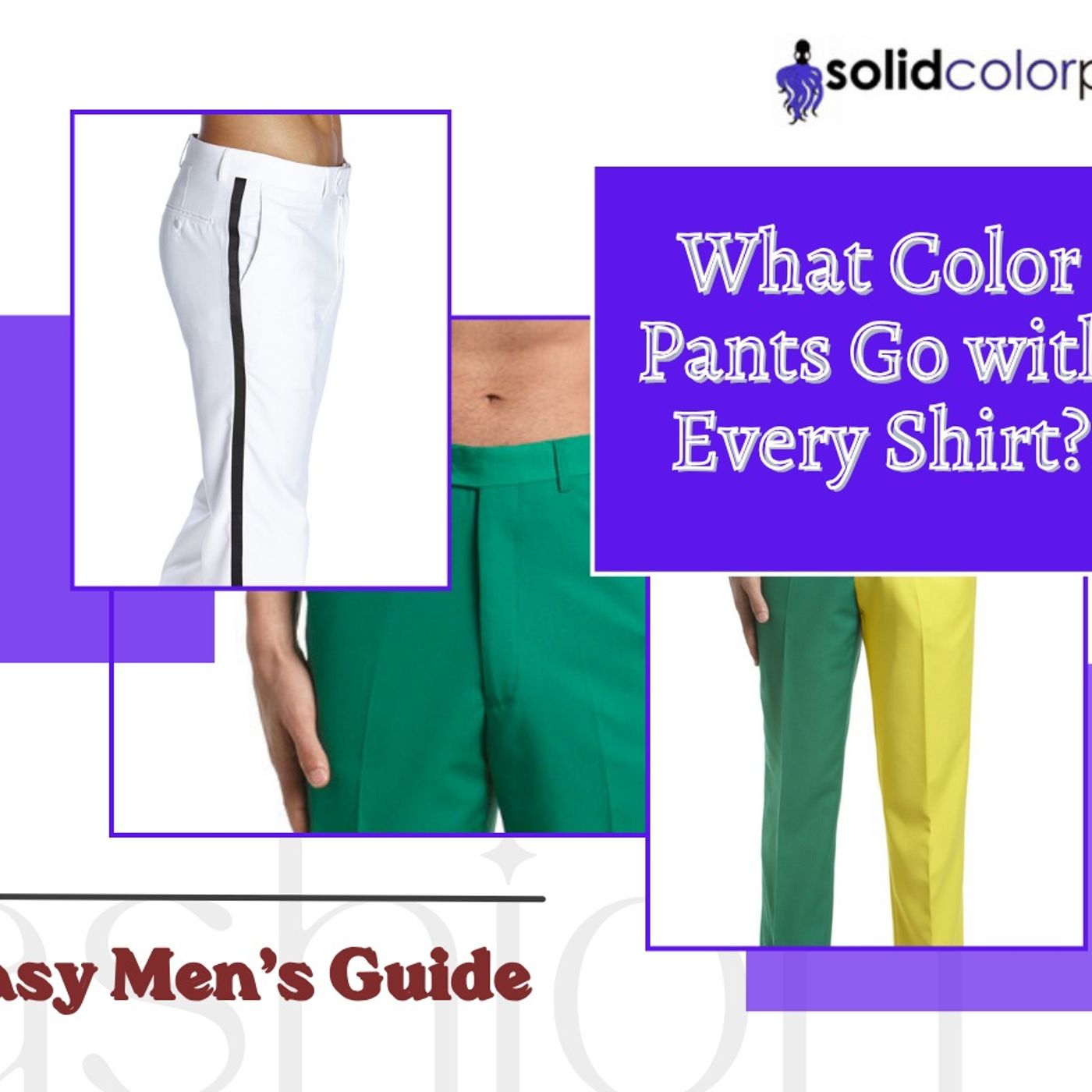 What Color Pants Go with Every Shirt Easy Men’s Guide episode artwork
