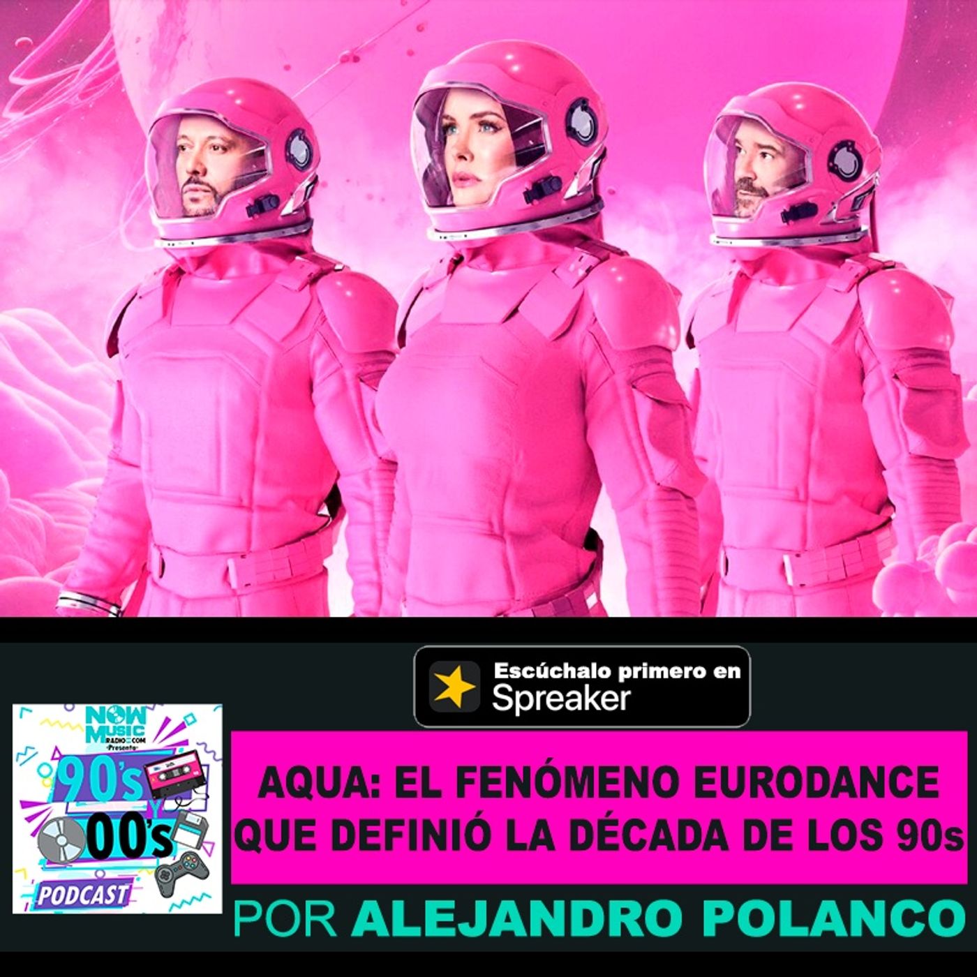 AQUA:El fenómeno Eurodance que definió la década de los 90s episode artwork