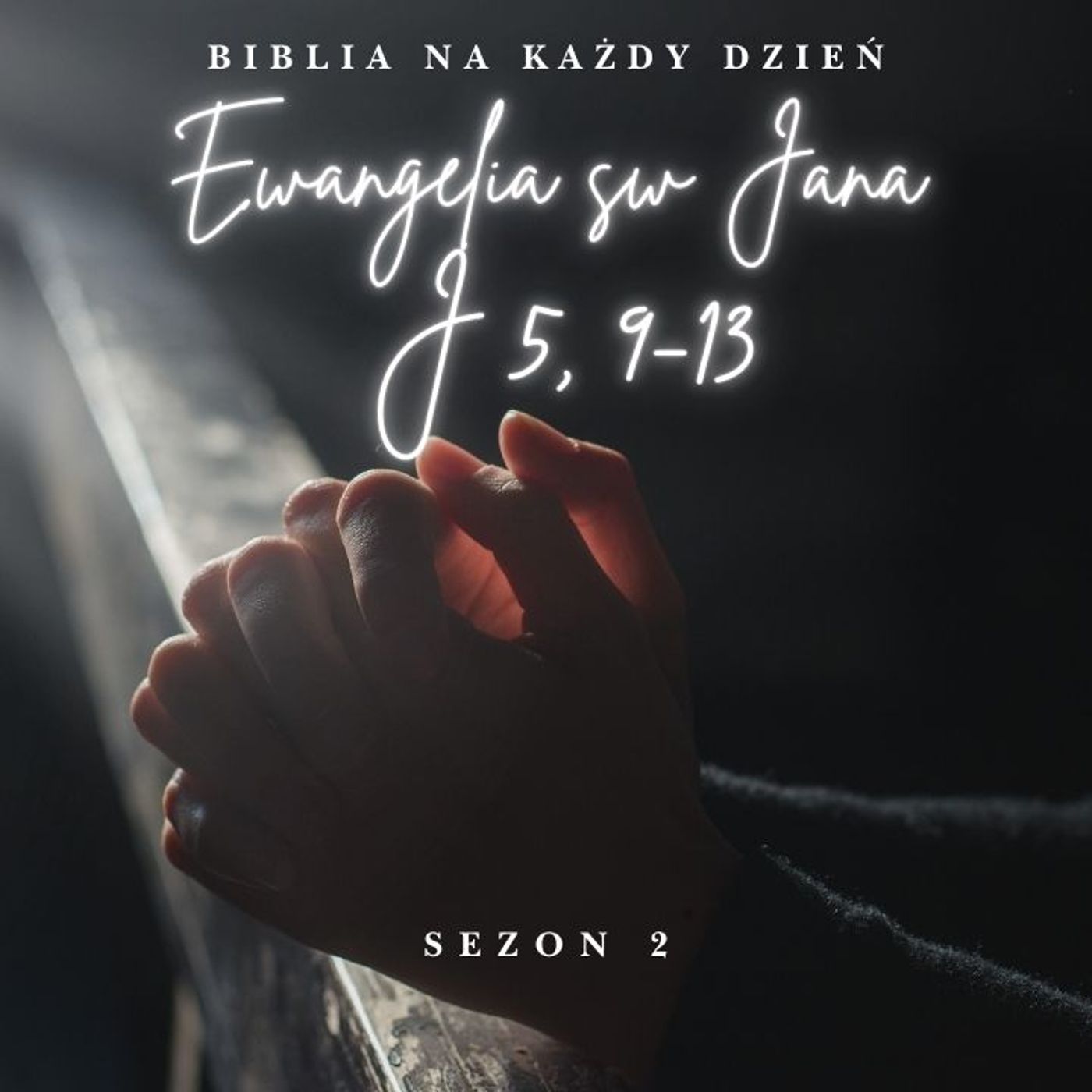 Biblia Na Każdy Dzień J 5 9-13 Biblia Na Każdy Dzień J 5 9-13