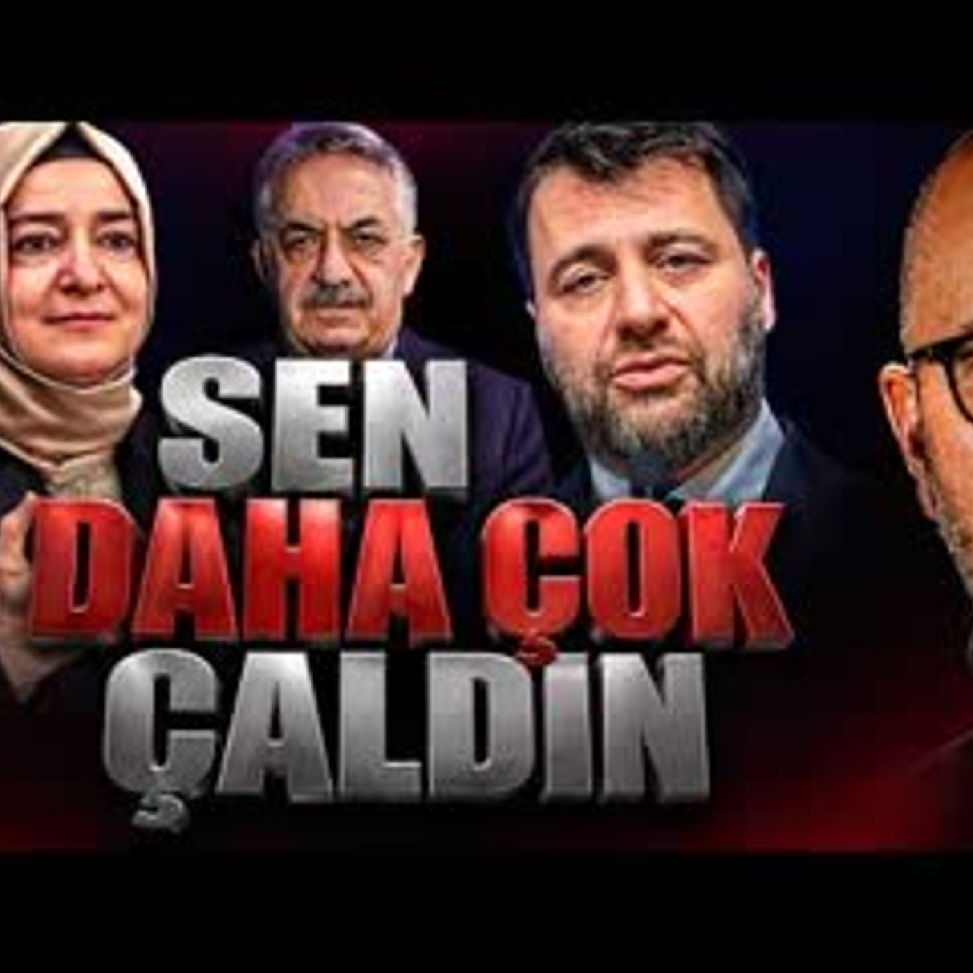 SEN DAHA ÇOK ÇALDIN