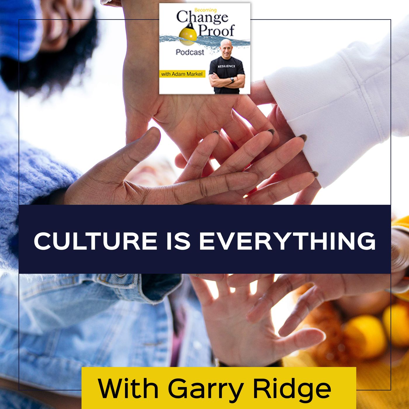 Culture Is Everything With Garry Ridge