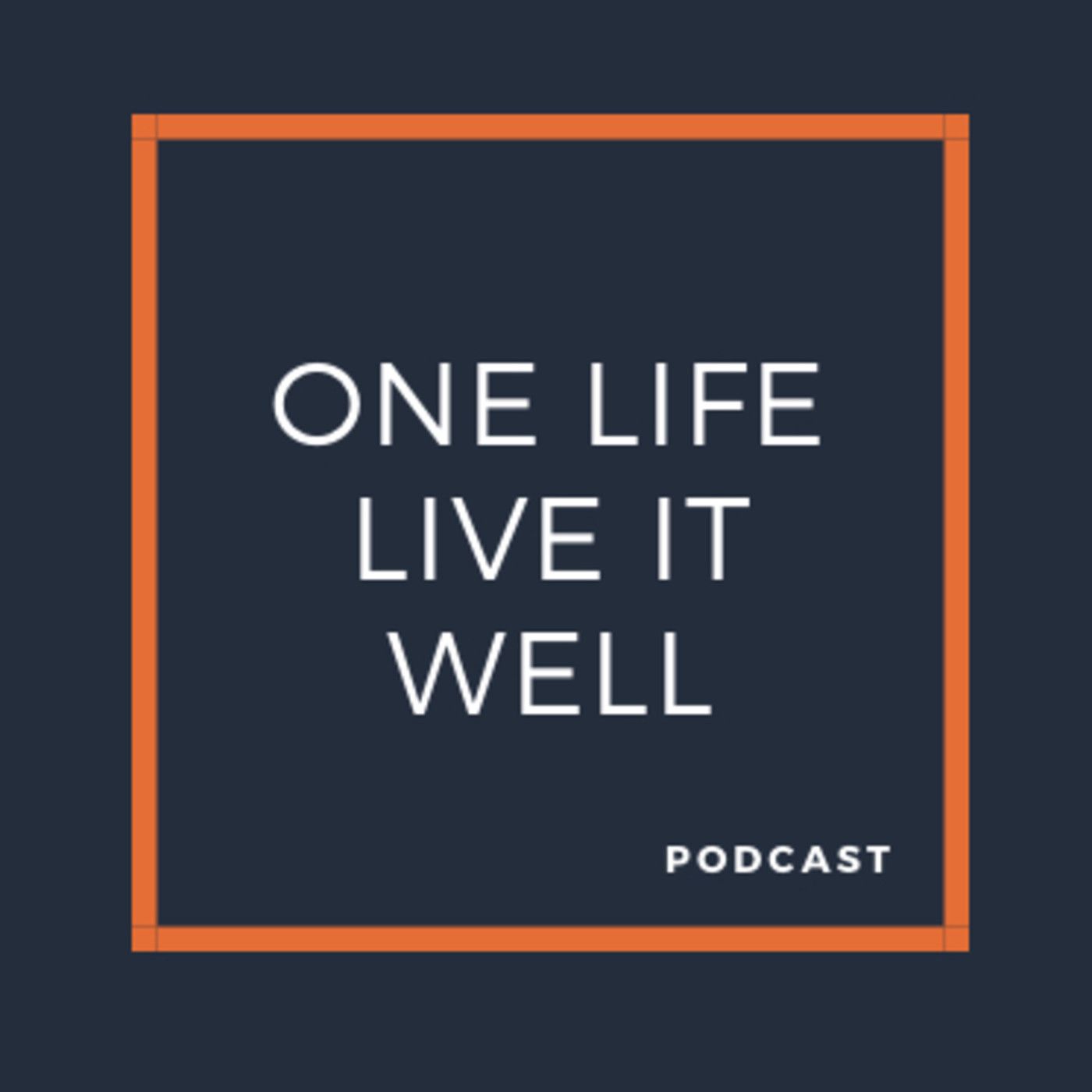 #OneLifeLiveItWell
