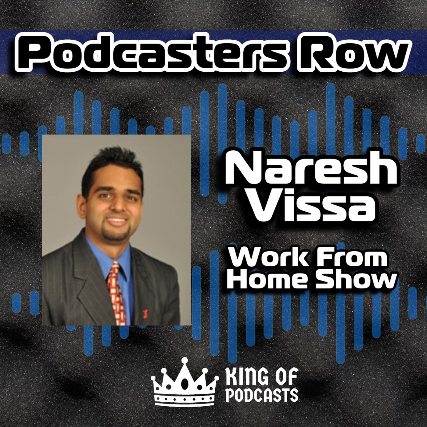 Work From Home Show with Naresh Vissa