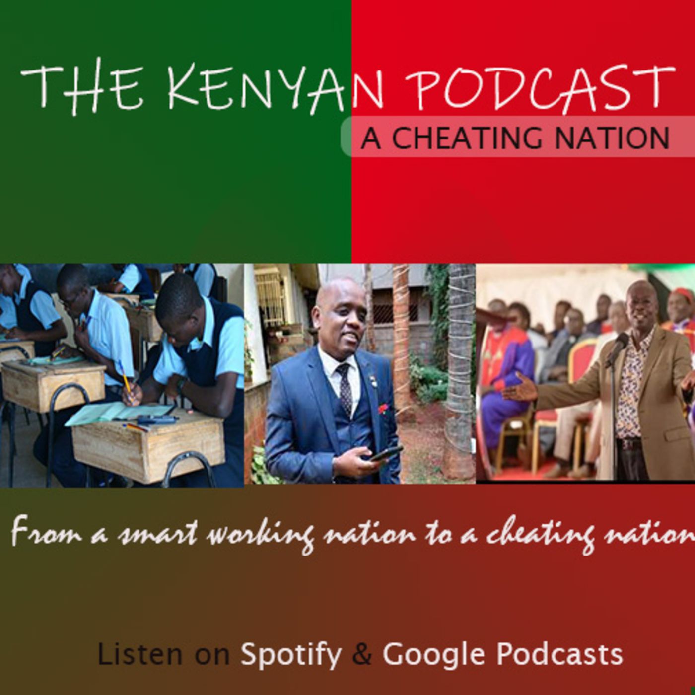 THE KENYAN PODCAST - HOW QUICKLY WE WENT FROM A SMART WORKING NATION TO A CHEATING NATION episode artwork