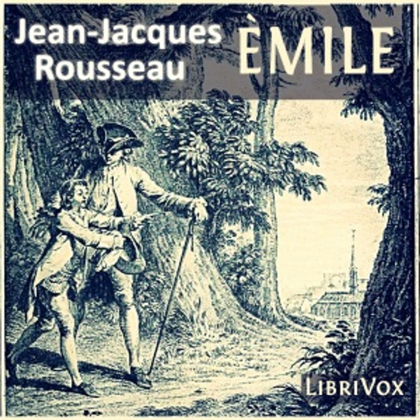 Èmile by Jean-Jacques Rousseau (1712 - 1778) podcast artwork