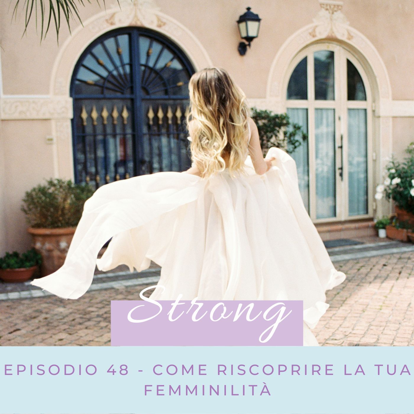 Strong Podcast