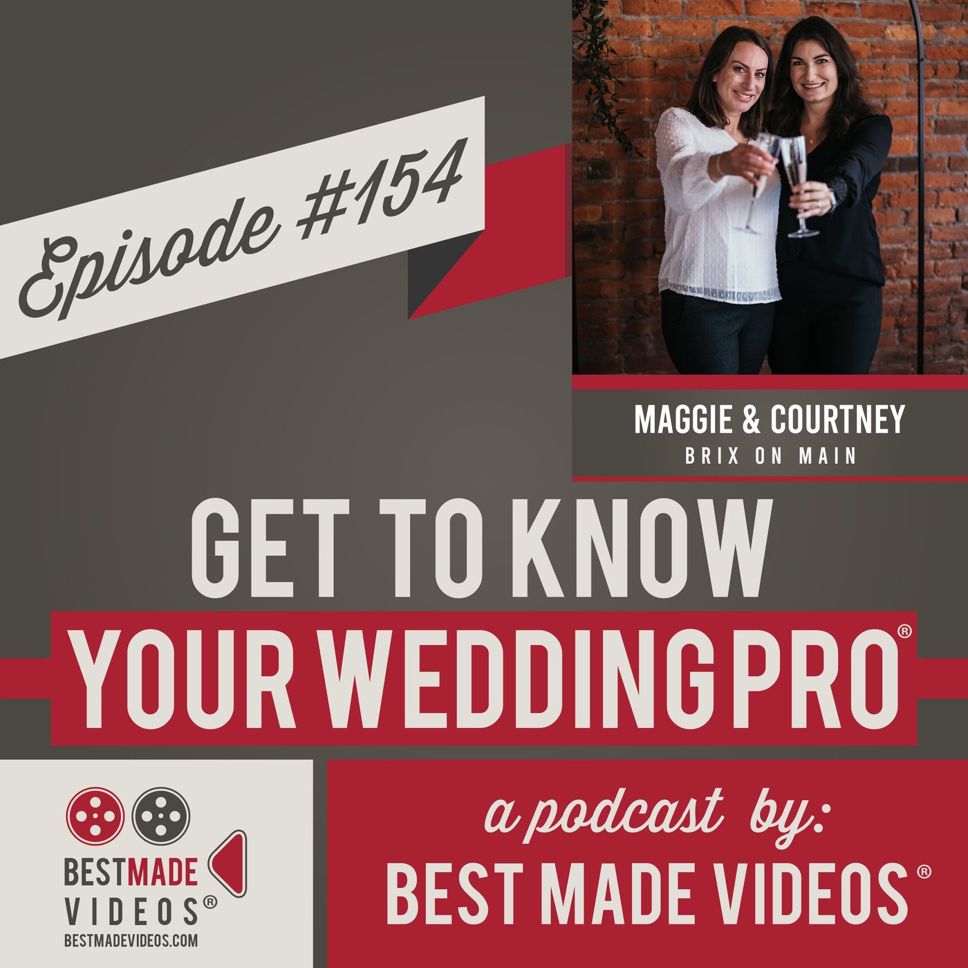Episode 154 (Maggie & Courtney, Brix On Main)