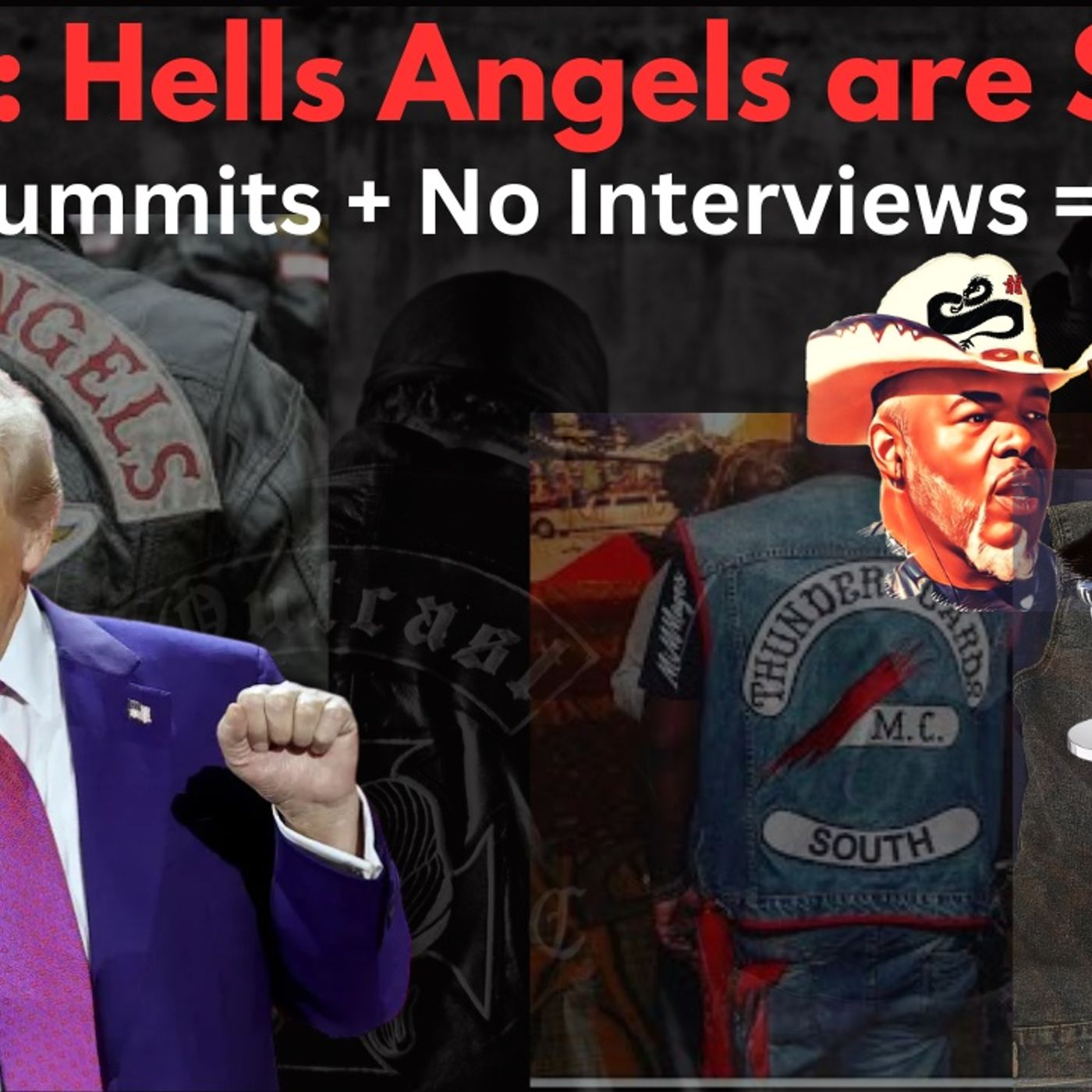 Trump Say's Hells Angels Are Sweet! Outcast & Thunderguards Sue for Peace!