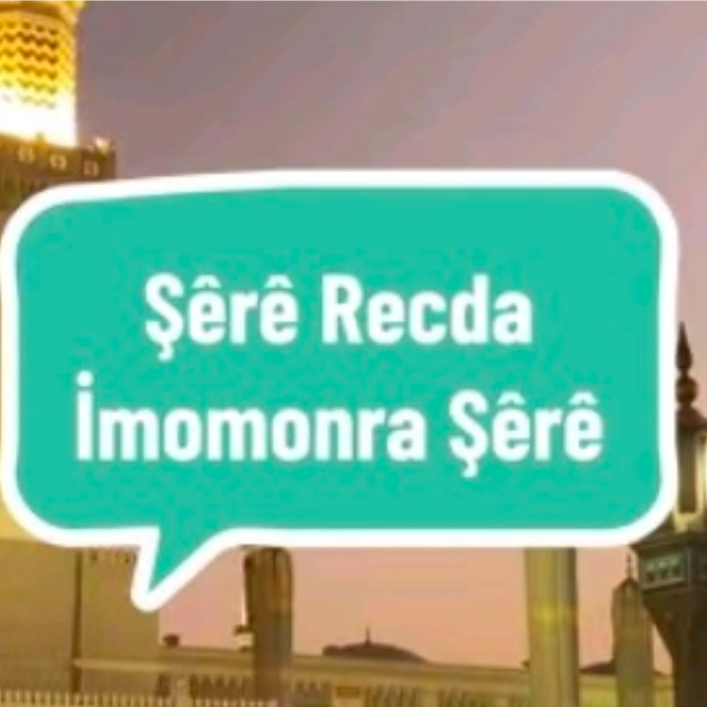 Şere Recda İmomonra Şere Zazaca
