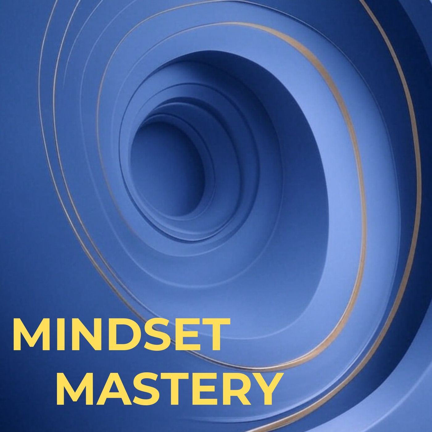 Mindset Mastery podcast artwork