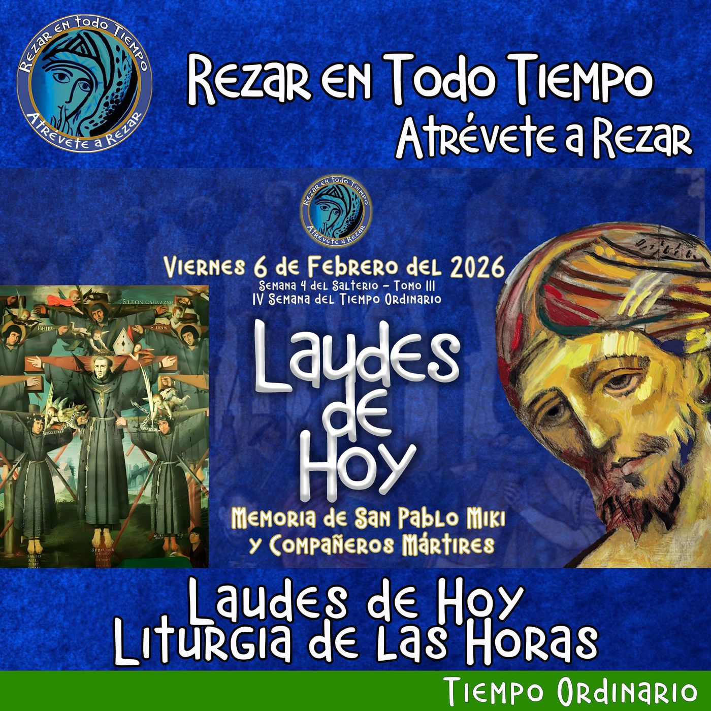 Laudes del dia de hoy. LAUDES VIERNES 6 DE FEBRERO 2026 ✟ Liturgia de las Horas. Memoria de Santo pablo Miki y Compañeros Martires  ✟ CAMINO