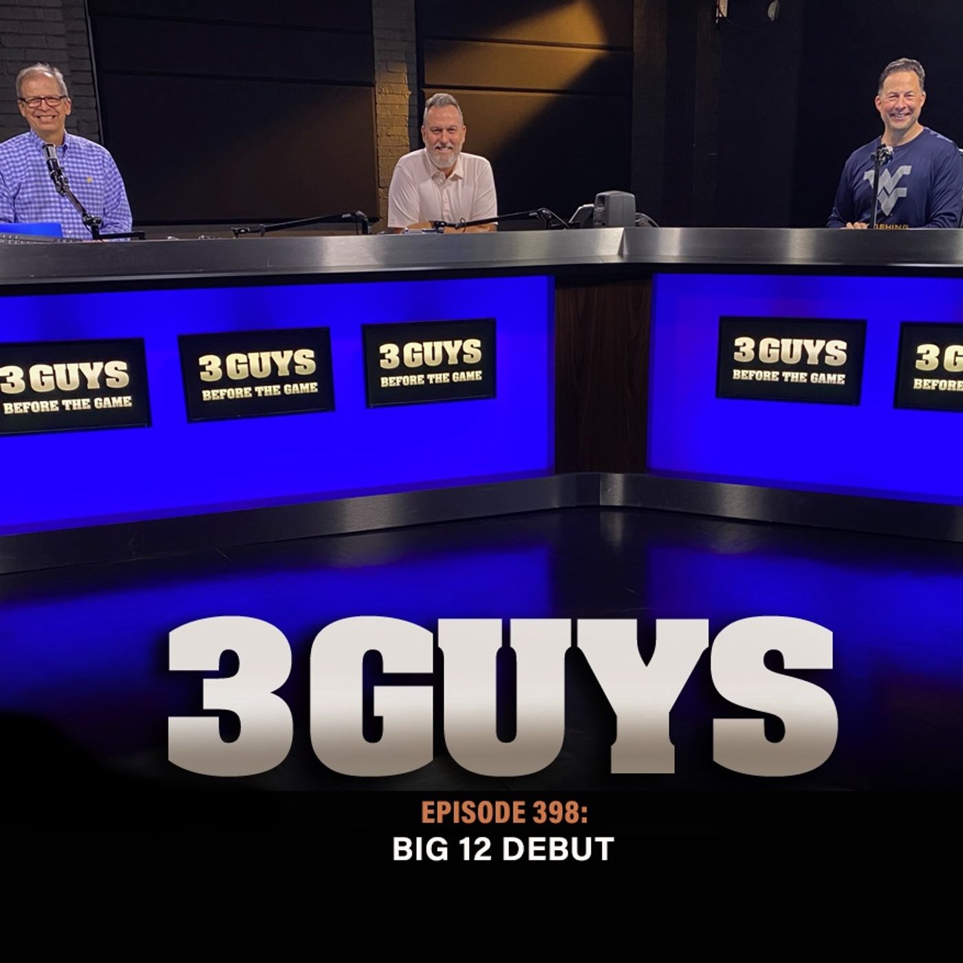 Three Guys Before The Game - Big 12 Debut  (Episode 398)