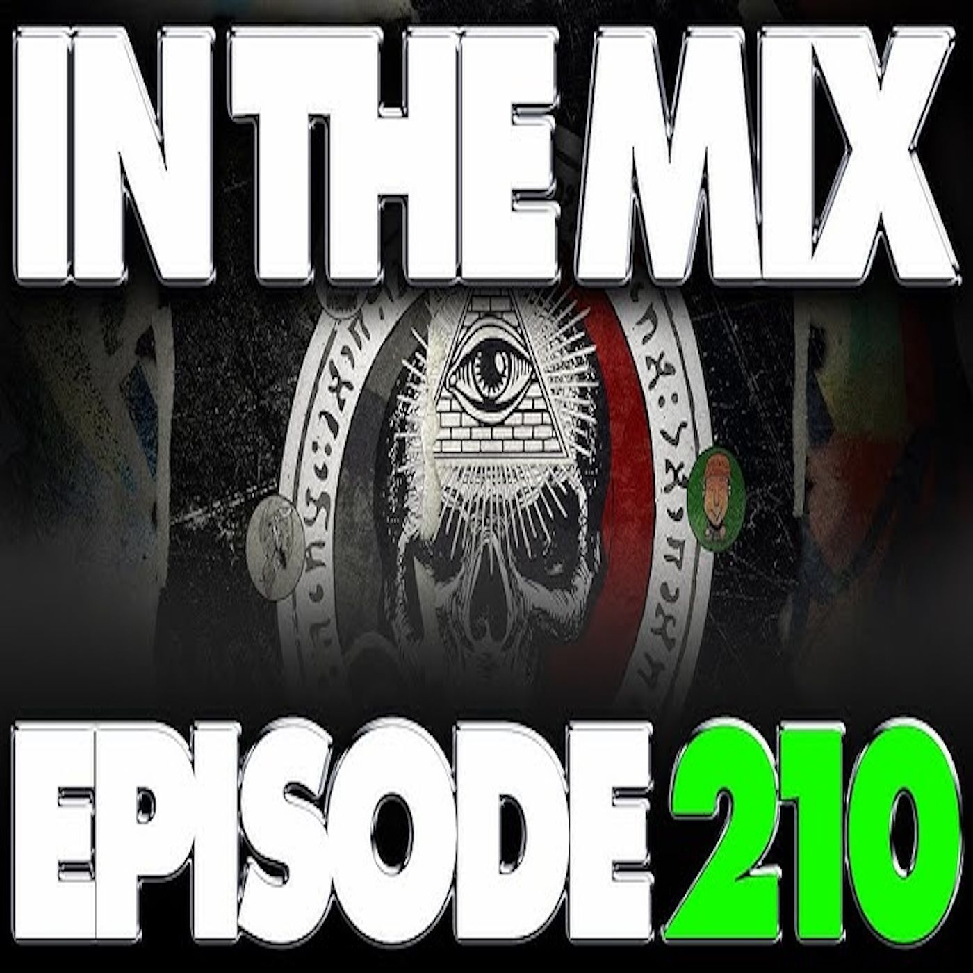 IN THE MIX - EPISODE 210 - POP CULTURE TALK WITH THE ILLUMINATI - PLOT TWIST! episode artwork
