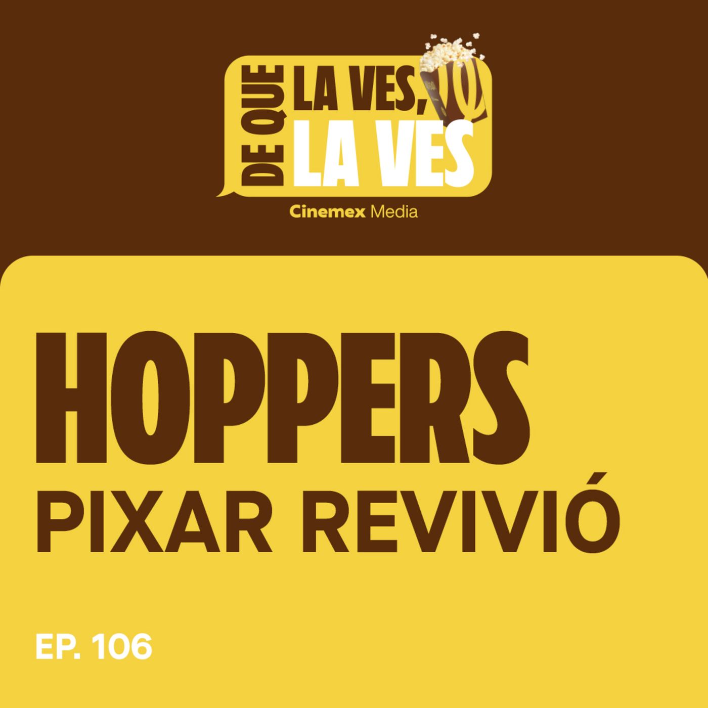 #107. PIXAR REVIVIÓ | Hoppers: Operación Castor episode artwork