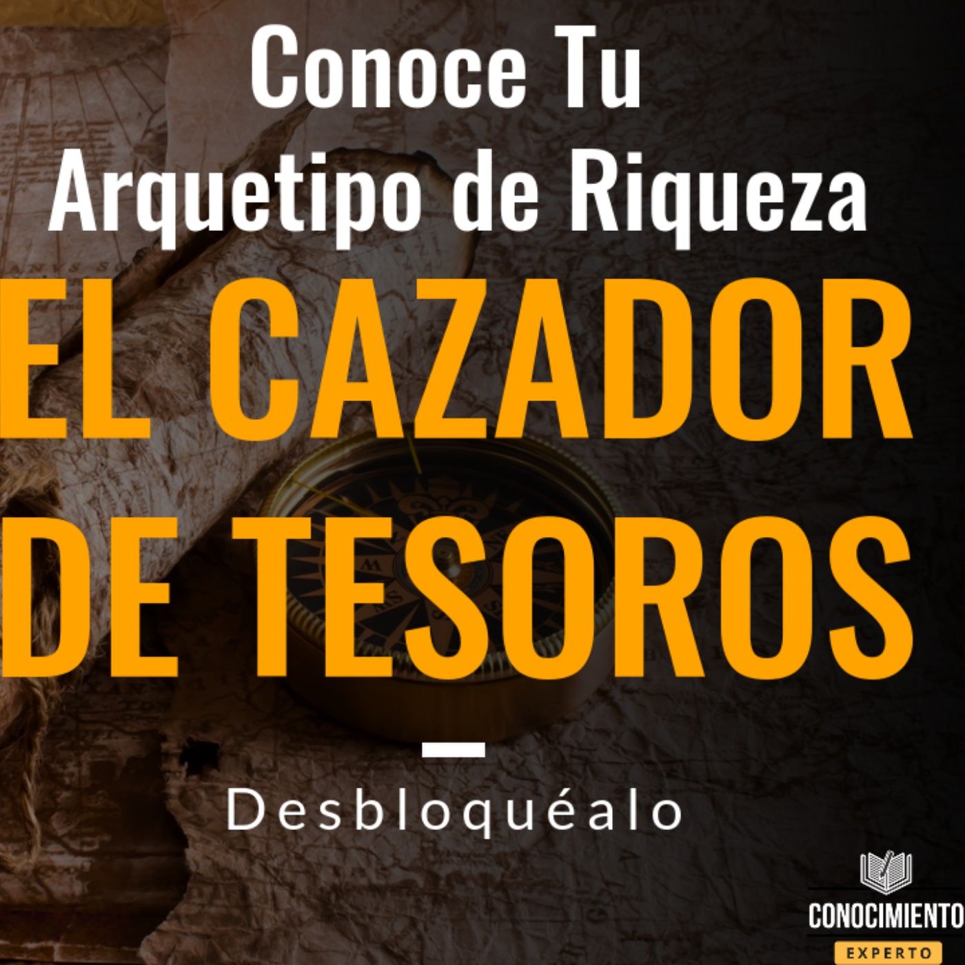 Segundo Arquetipo de Riqueza - El Buscador de Tesoros con Prisa - Episodio exclusivo para mecenas episode artwork
