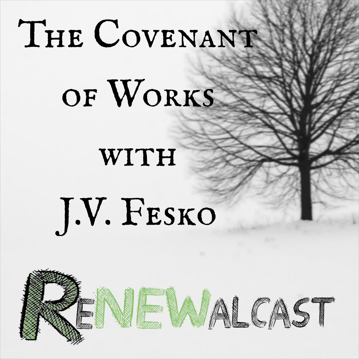 The Covenant of Works with J.V. Fesko