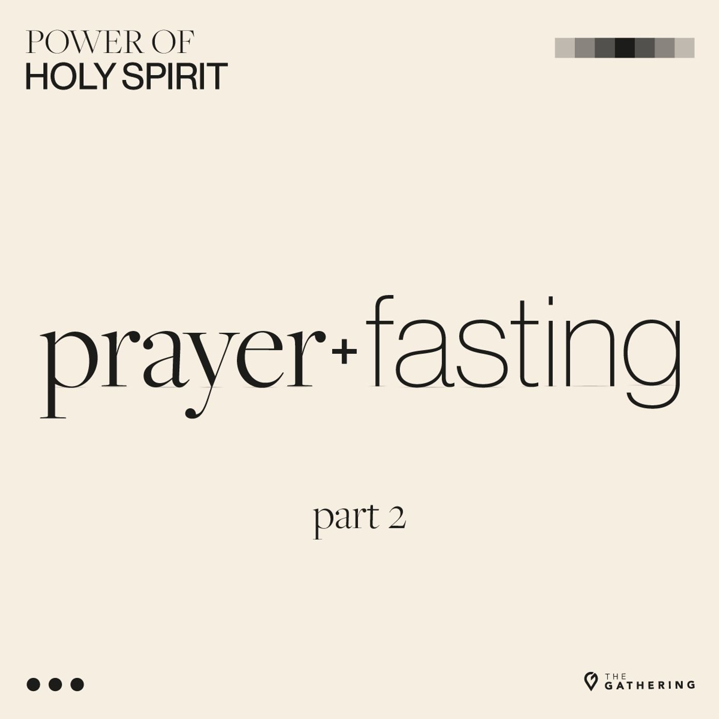 Prayer & Fasting: Part Two episode artwork