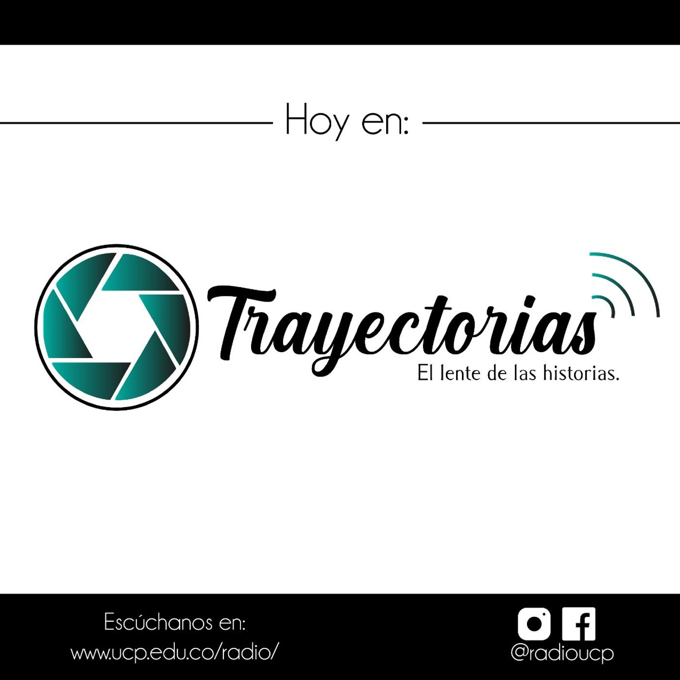 Trayectorias: El lente de las historias