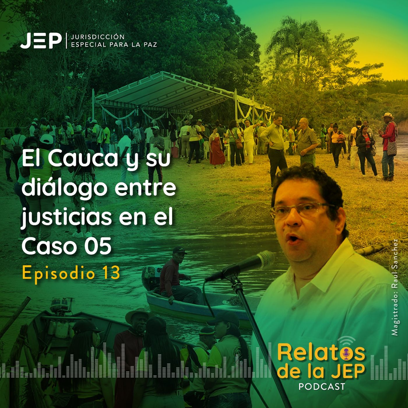 El Cauca y su dialogo entre justicias en el Caso 05 episode artwork