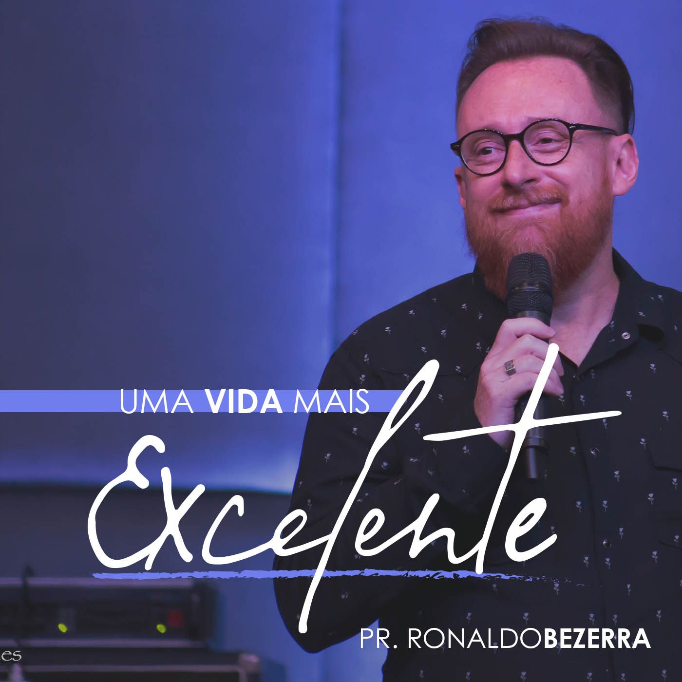 UMA VIDA MAIS EXCELENTE // pr. Ronaldo Bezerra