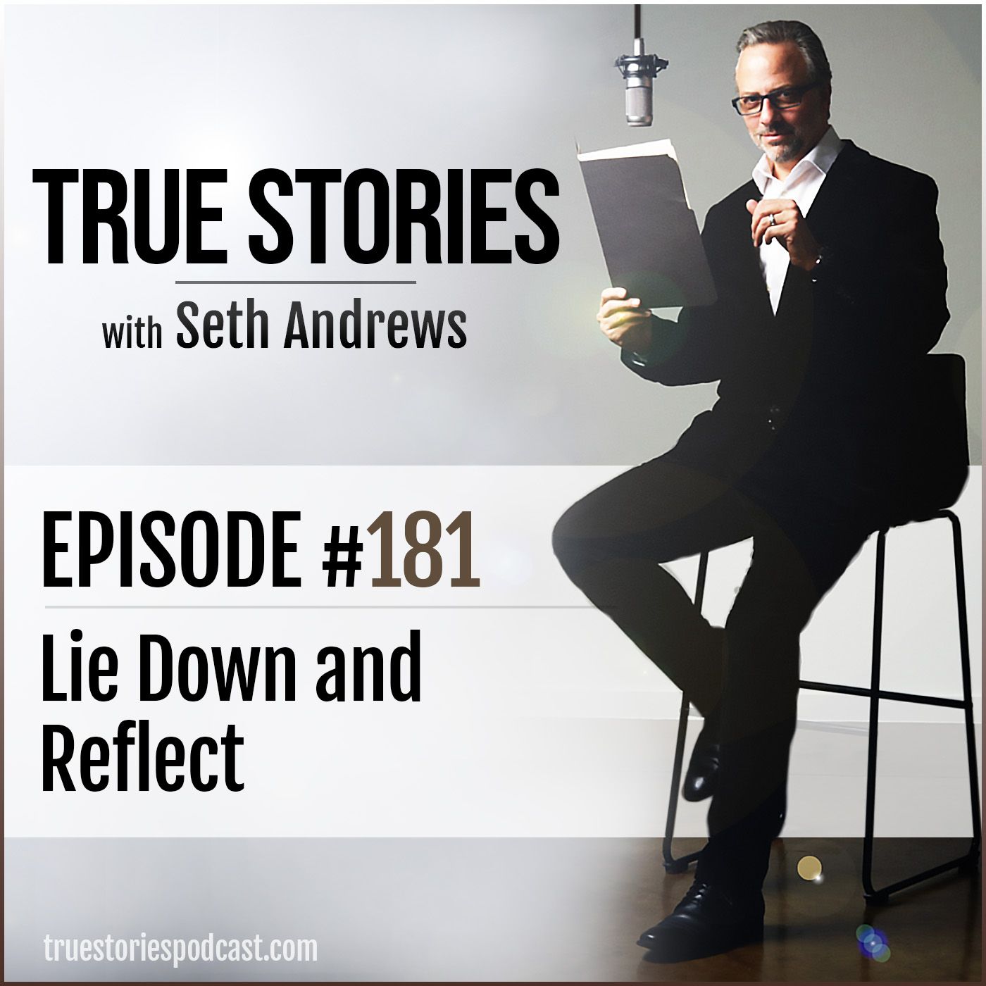 True Stories #181 - Lie Down and Reflect