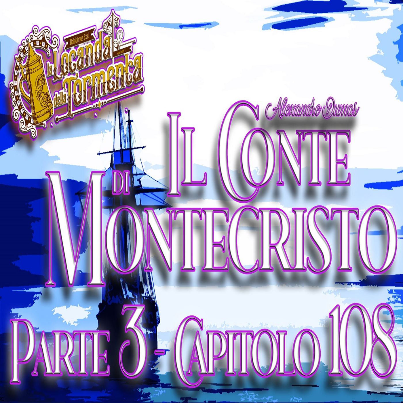 Audiolibro Il Conte di Montecristo - Parte 3 Capitolo 108 - Alexandre Dumas episode artwork