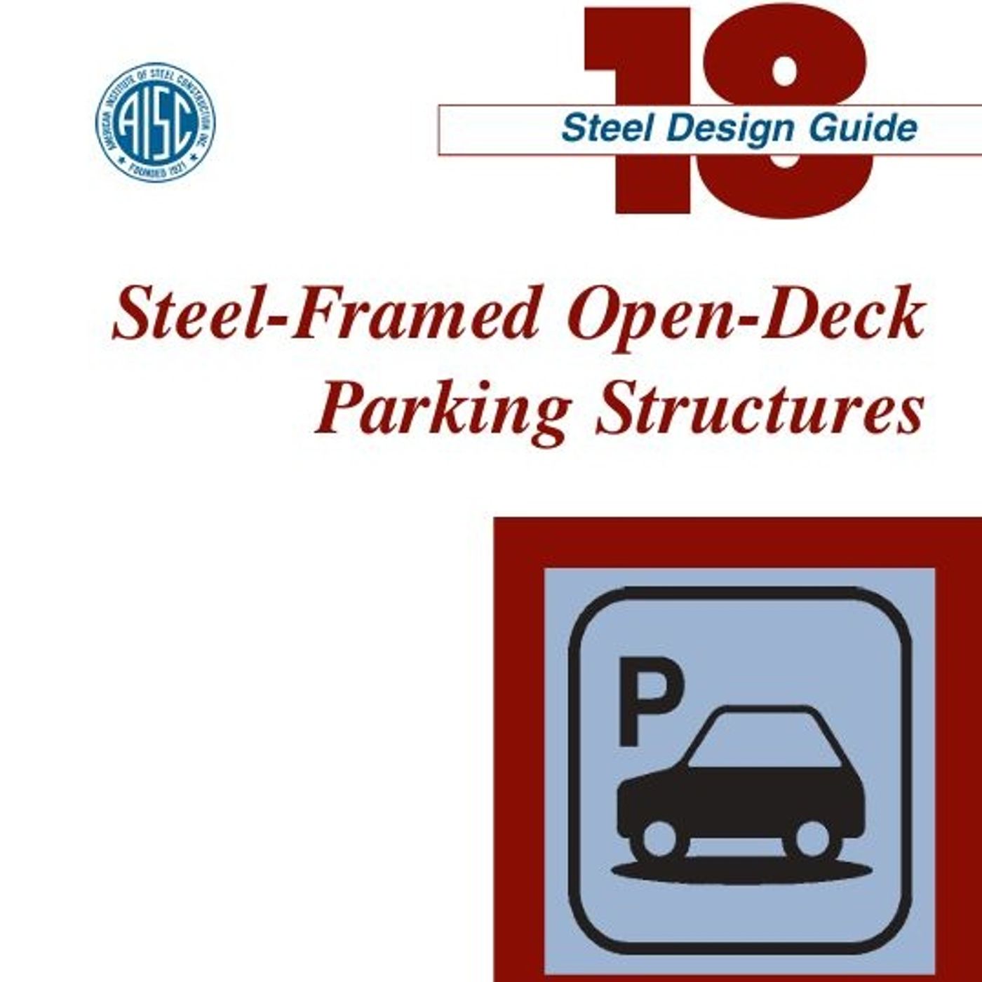 Steel-Framed Open-Deck Parking Structures Steel-Framed Open-Deck Parking Structures