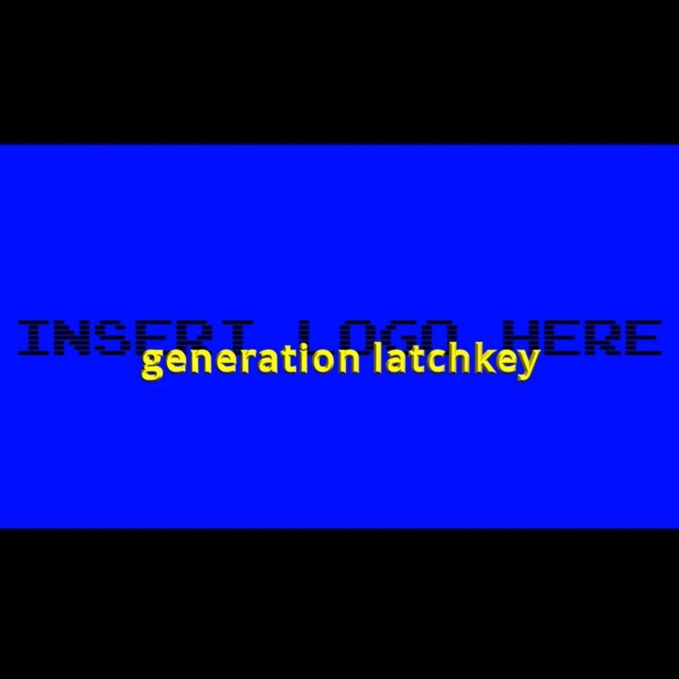Generation Latchkey
