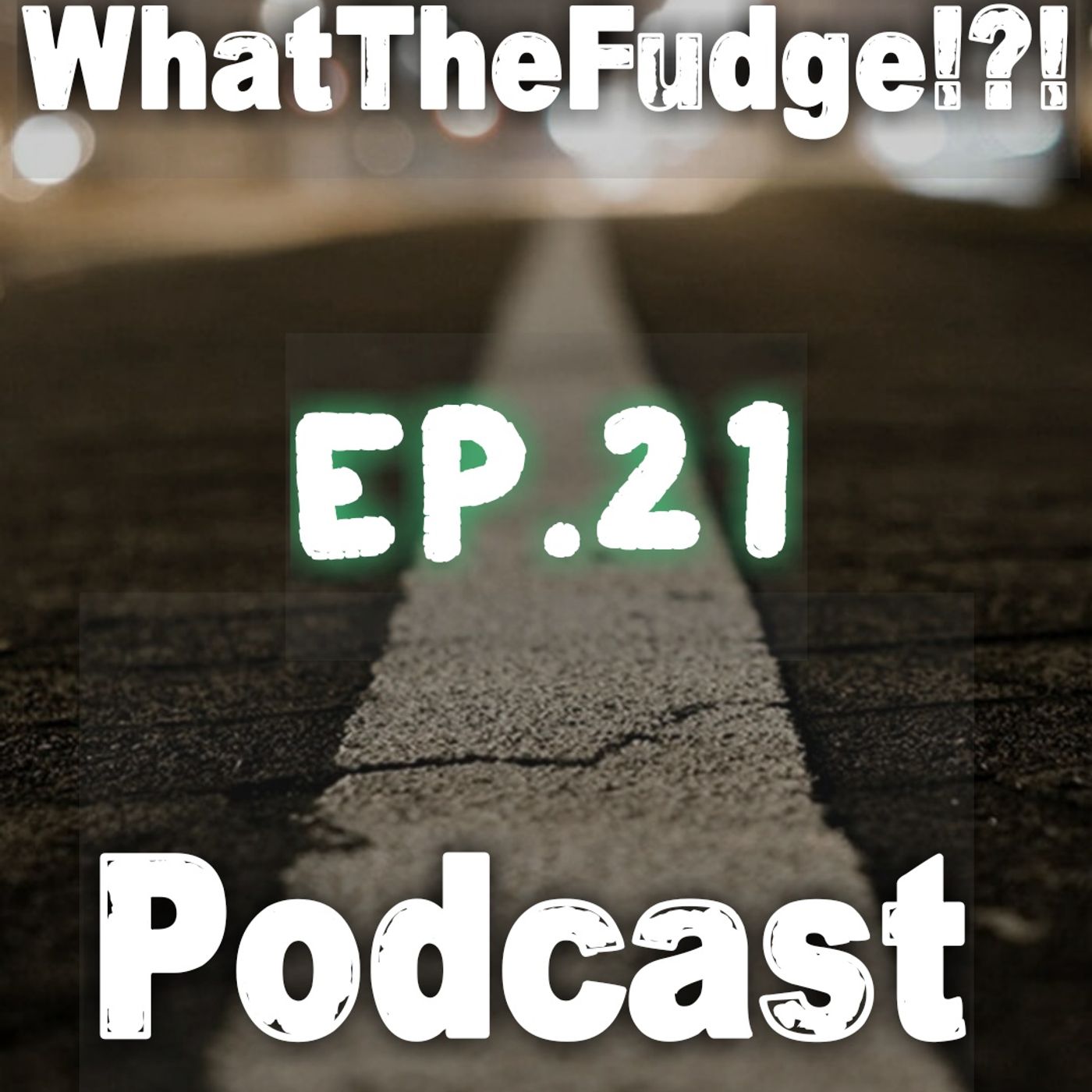 Episode 21 - "Stephen A. Smith intro, WTF in the Wild, WTF News Break, Lil Mermaid Homie Story!"