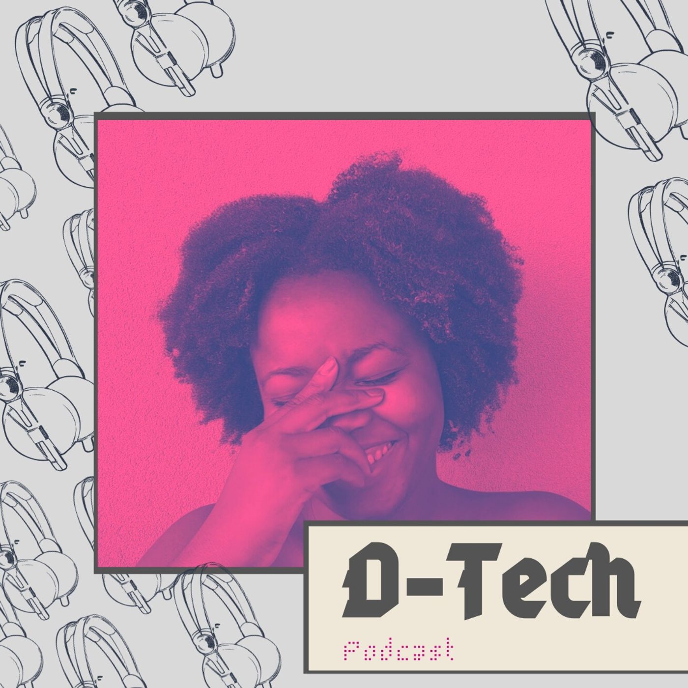 D-Tech Podcast
