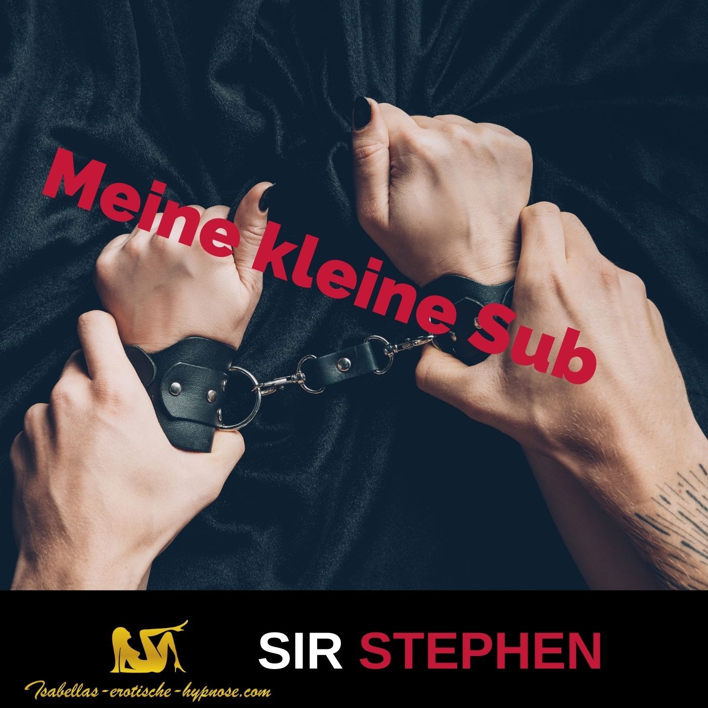 Erotische Hypnose für die Frau - Sir Stephen