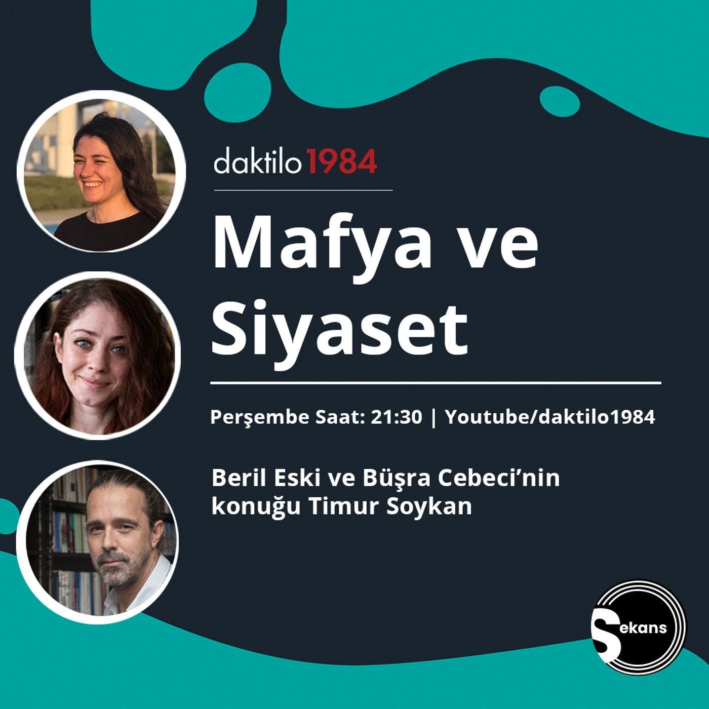 Mafya ve Siyaset | Konuk: Timur Soykan | Sekans #8