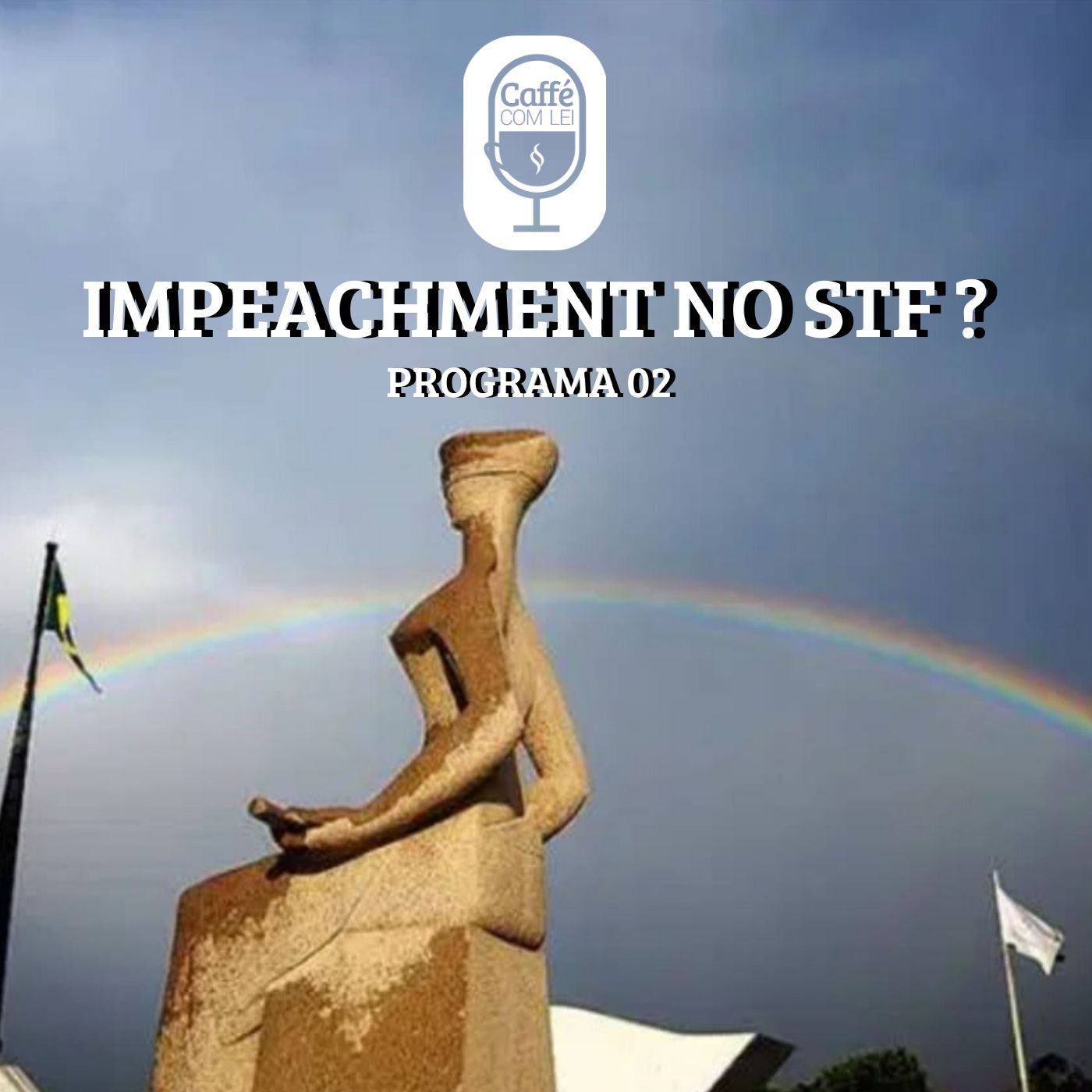 02 - Impeachment no STF? episode artwork