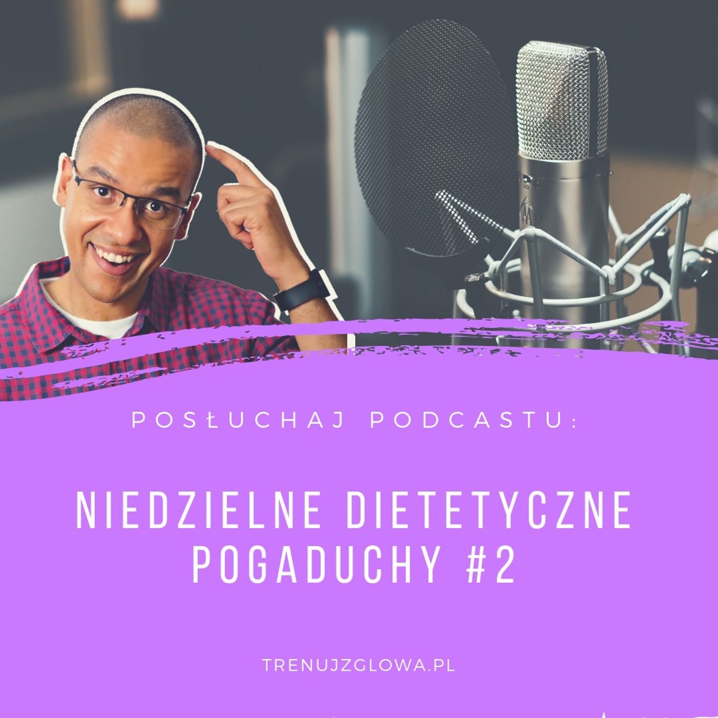 Niedzielne Dietetyczne Pogaduchy #2