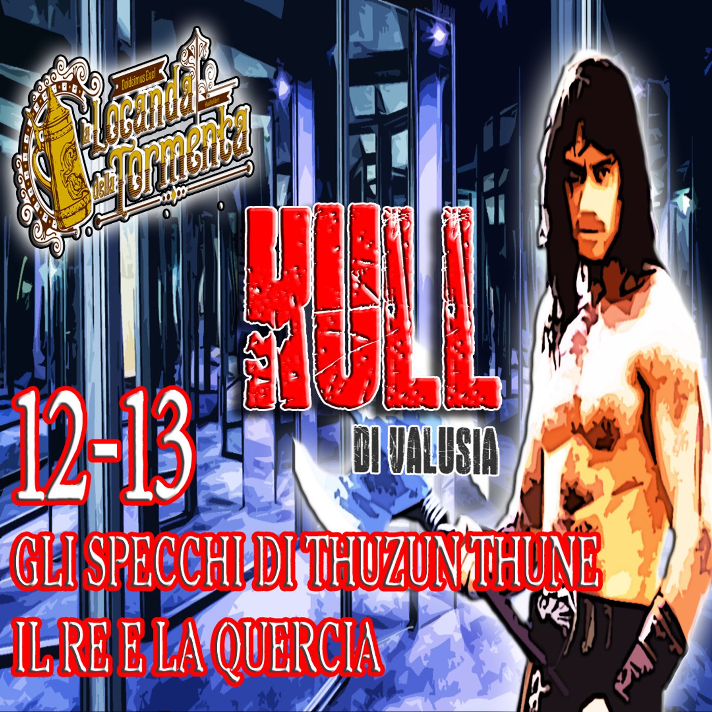 Audiolibro Kull di Valusia - 12-13 - Gli specchi di Thuzun Thune - Il re e la quercia - Robert E. Howard