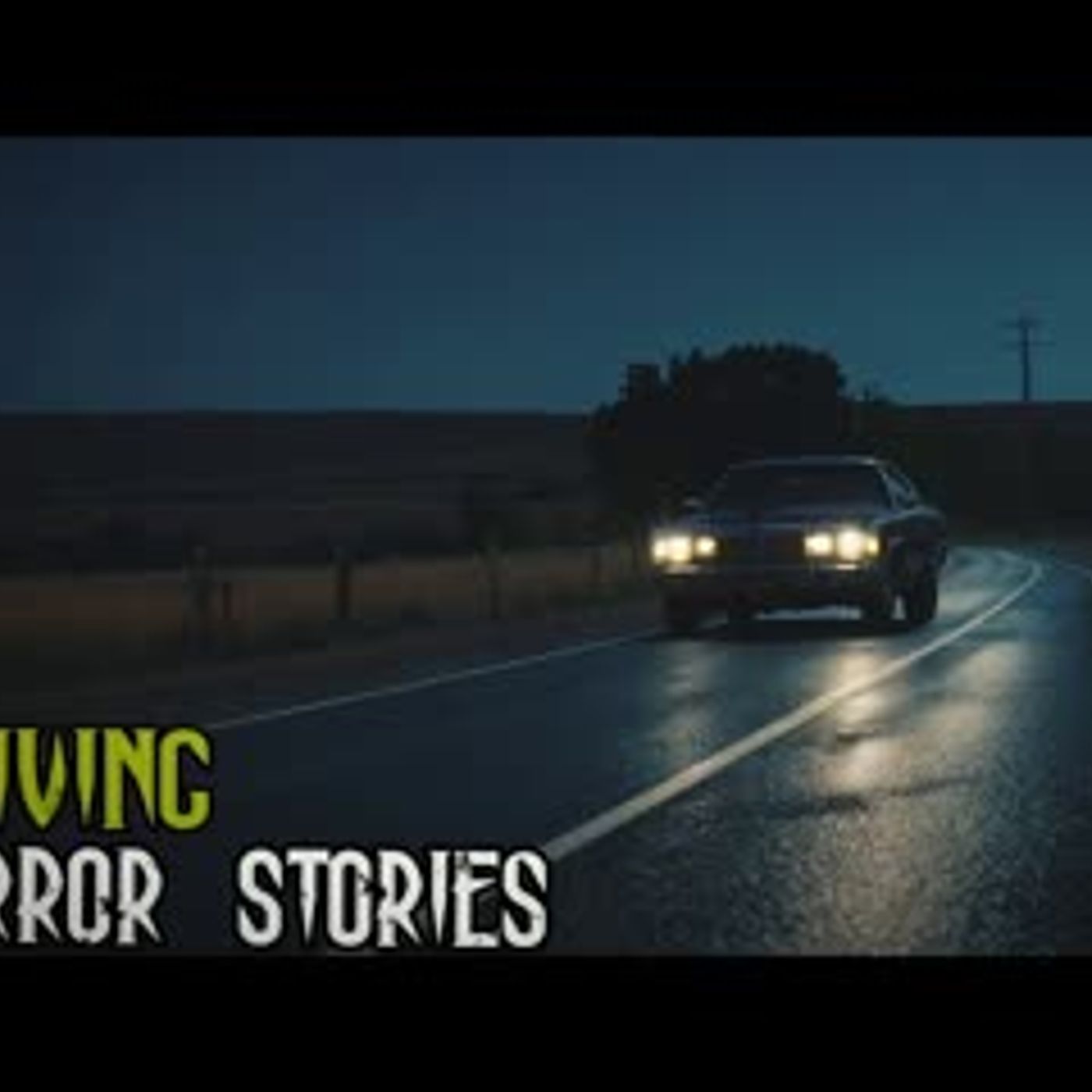 5 TRUE Driving Horror Stories episode artwork