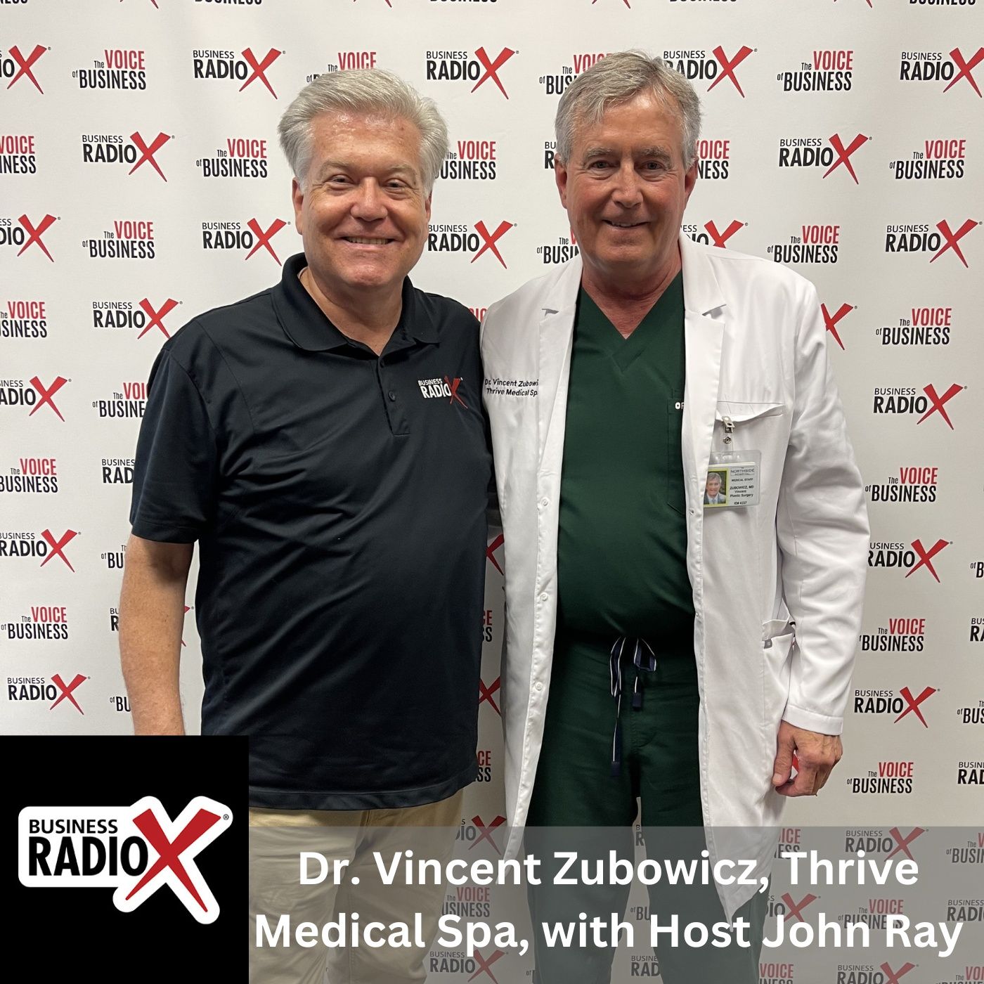 Personal Renewal Through Aesthetic Treatments, with Dr. Vincent Zubowicz, Thrive Medical Spa episode artwork