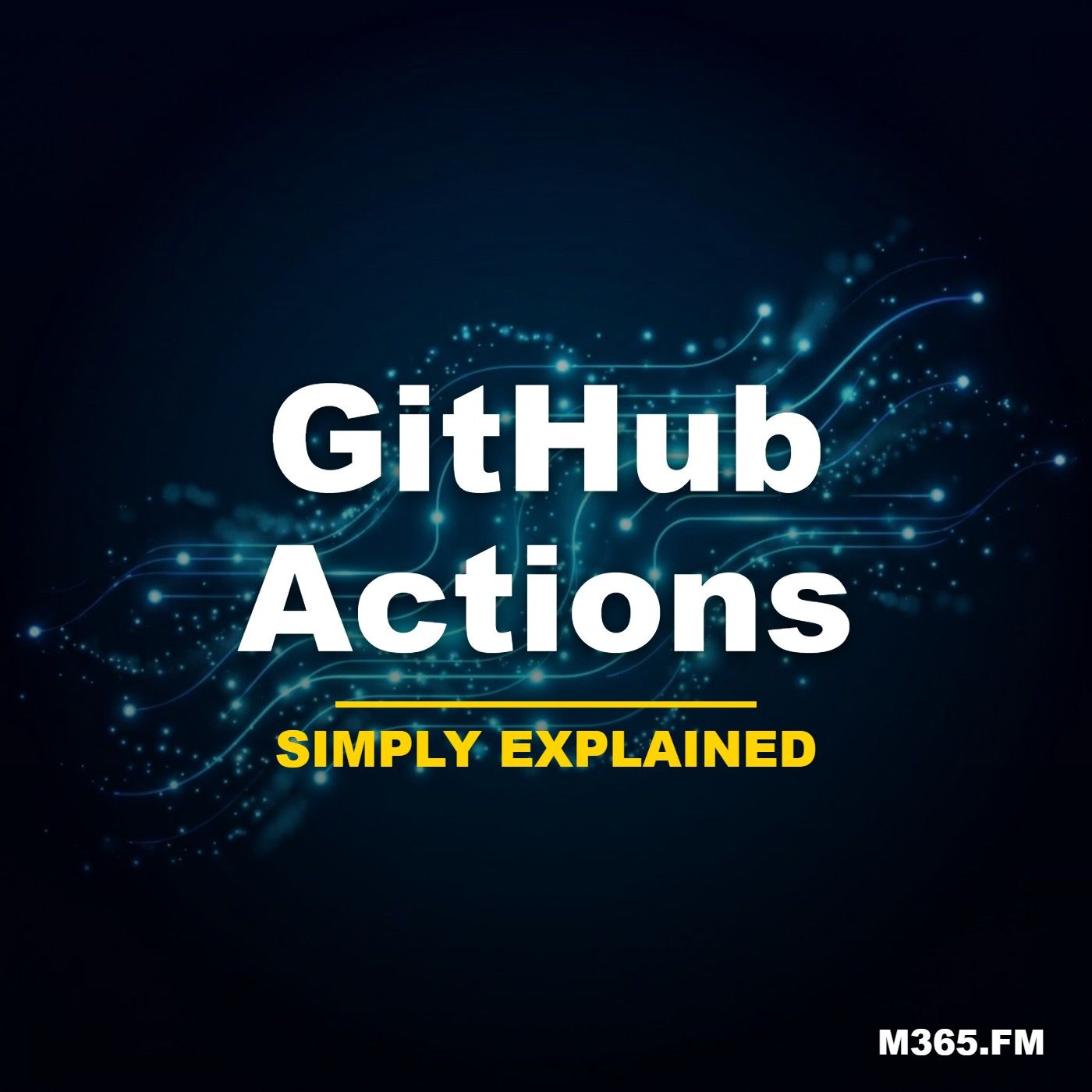 GitHub Actions - Simply Explained