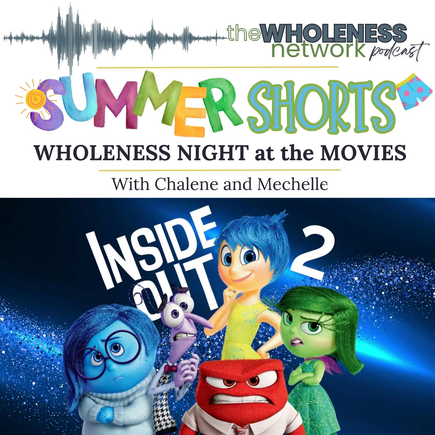 Wholeness Night at the Movies: Inside Out 2 .124 episode artwork